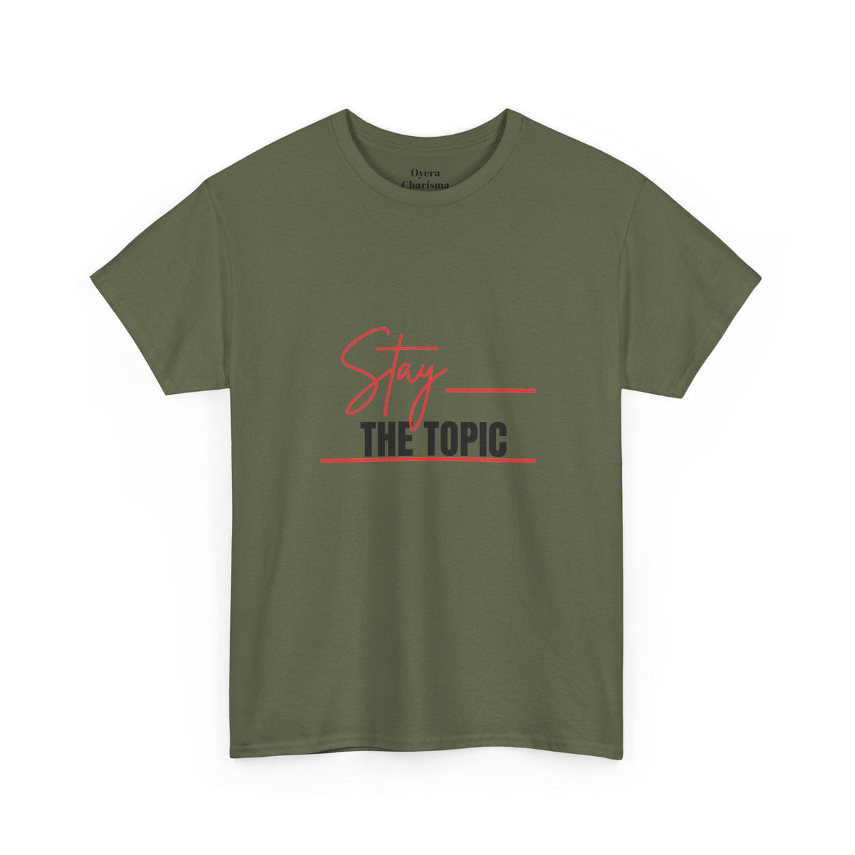 “Stay the Topic” Graphic Tee
